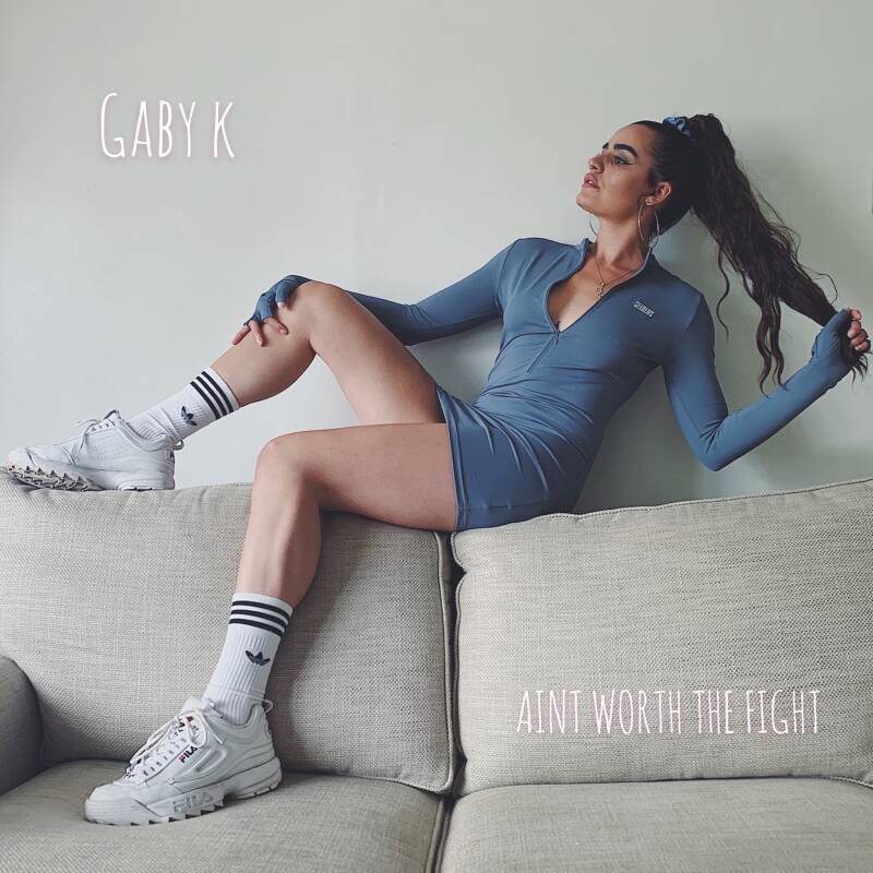 GabyK – Ain’t Worth the&nbsp;Fight