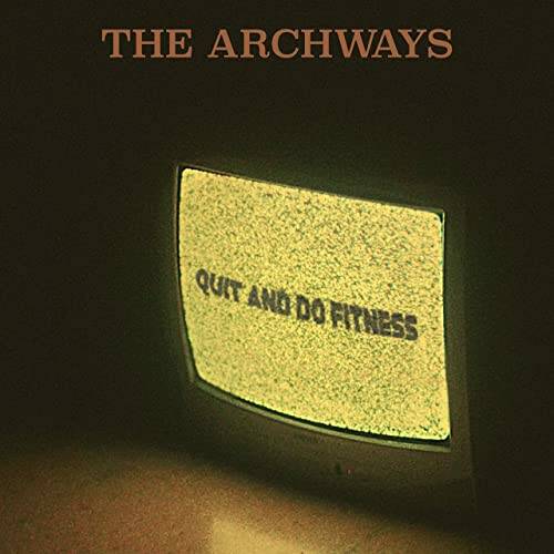 The Archways – Quit and Do&nbsp;Fitness