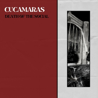 Cucamaras – Death of the&nbsp;Social