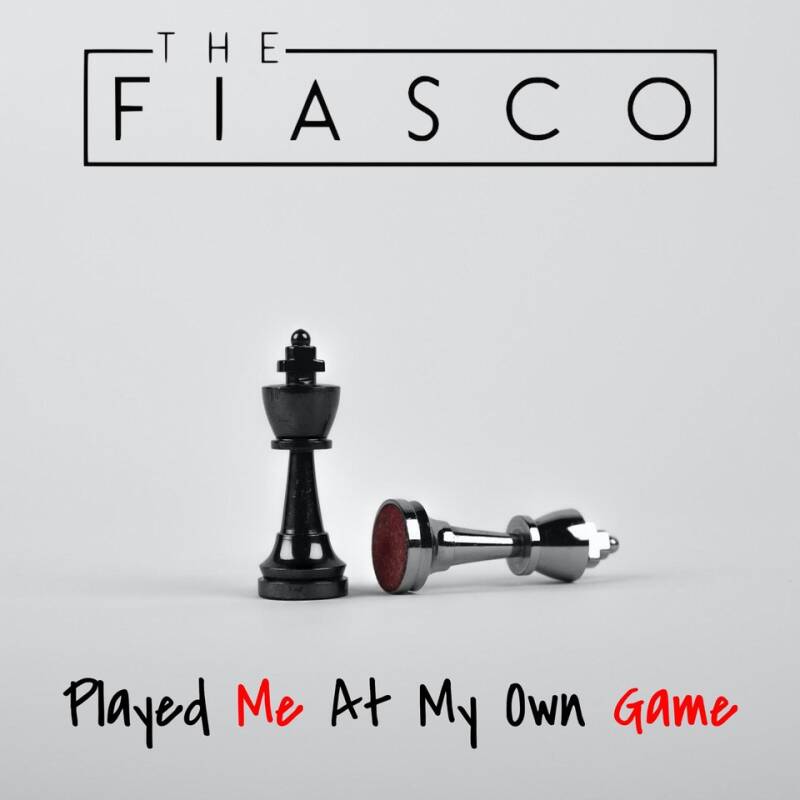 The Fiasco – Played Me at My Own&nbsp;Game