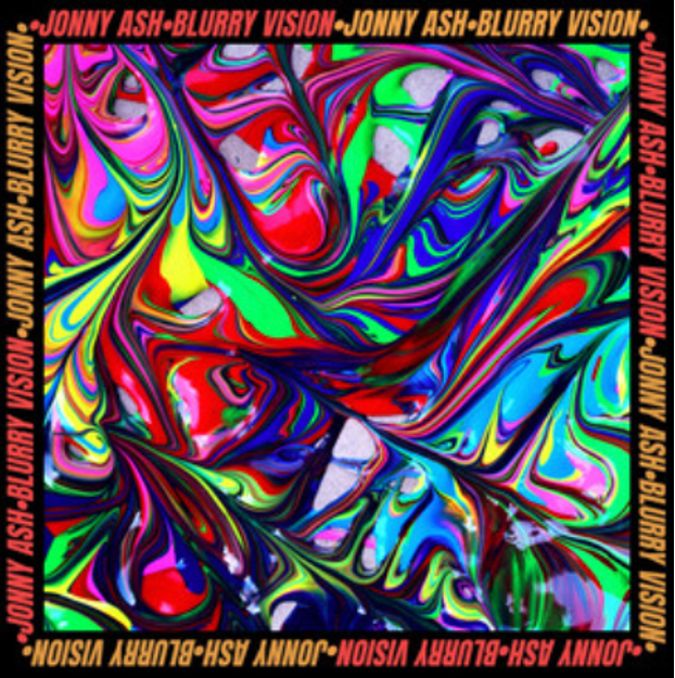 Jonny Ash – Blurry Vision&nbsp;EP