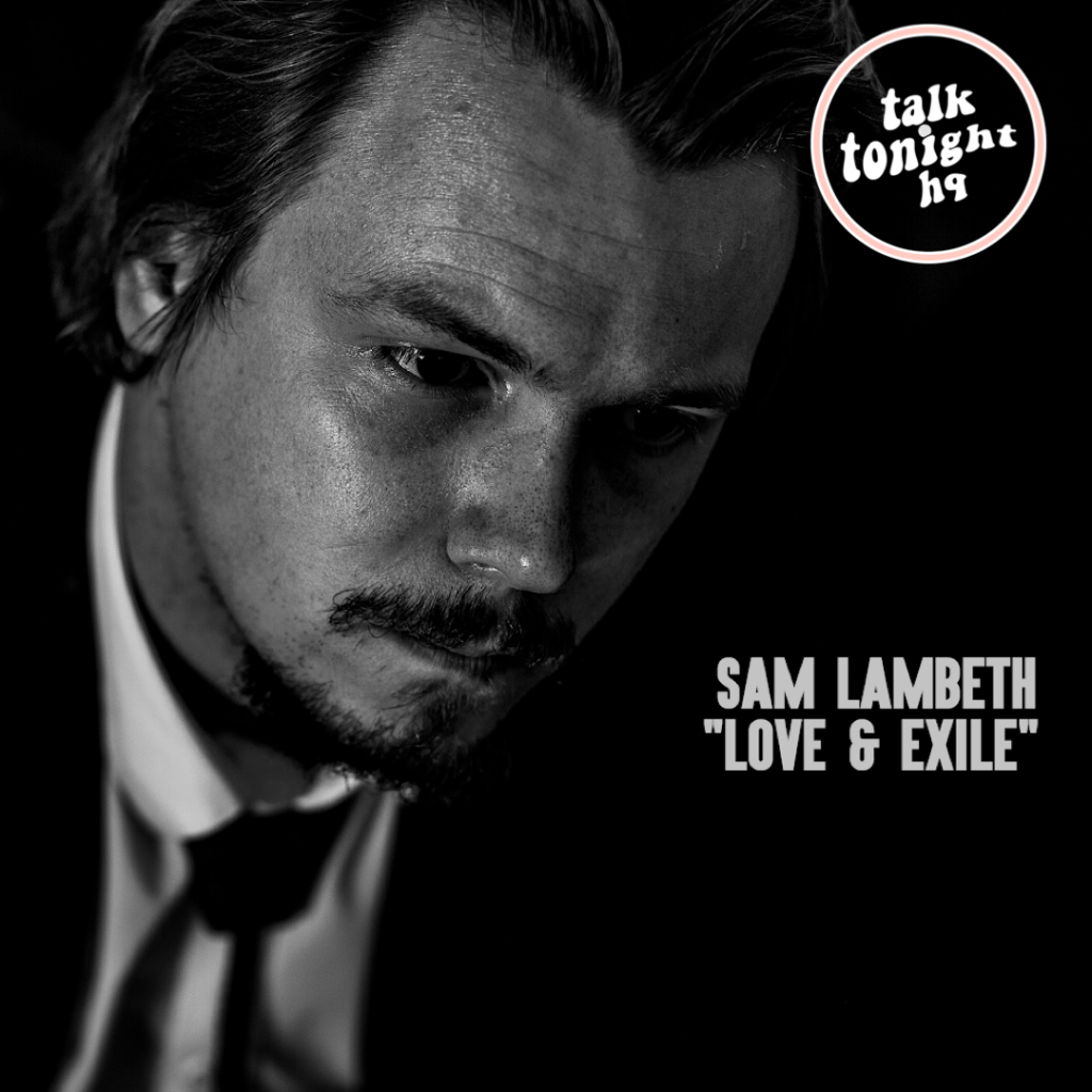 Wolverhampton’s Sam Lambeth evokes Bob Dylan and Springsteen in his raw and emotive debut album ‘Love and&nbsp;Exile’