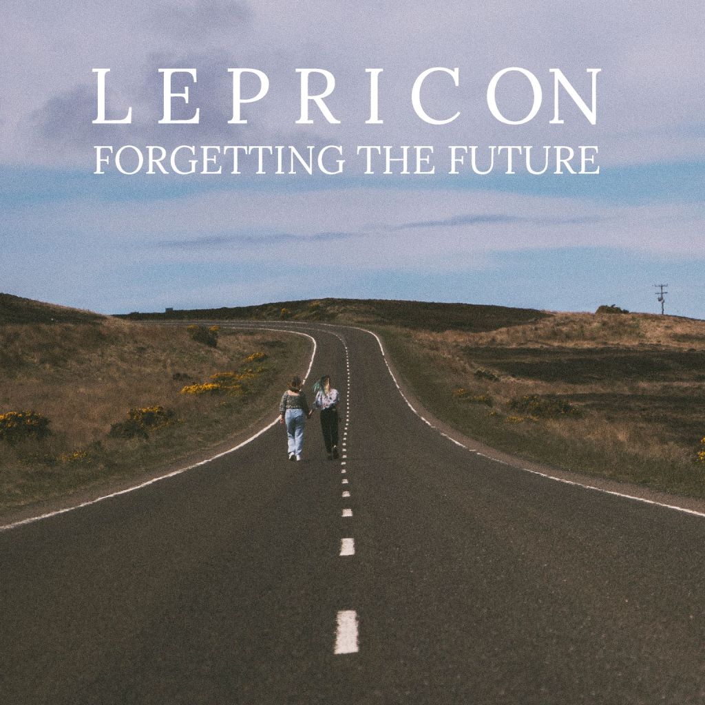 How are we supposed to forget the future when it will be full of bangers and anthems such as ‘Lepricon’