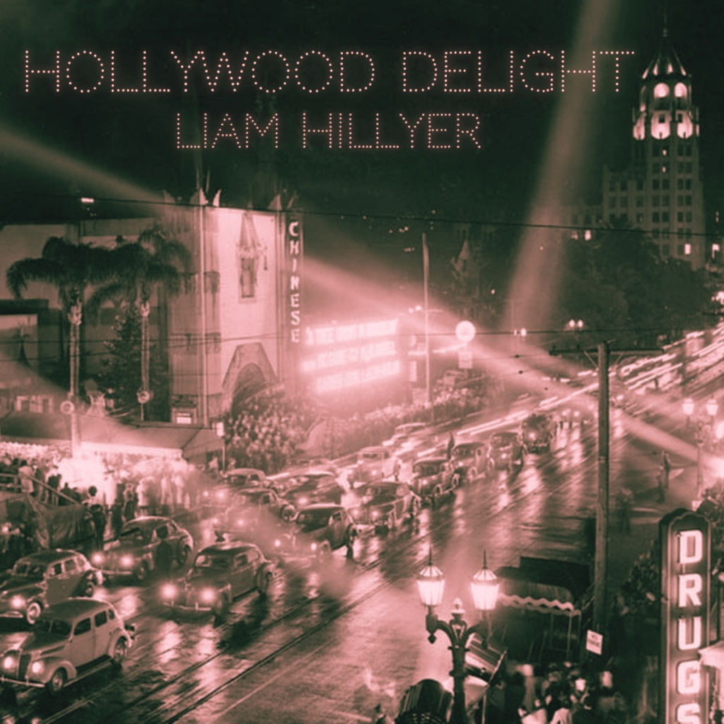 Liam Hillyer – Hollywood&nbsp;Delight