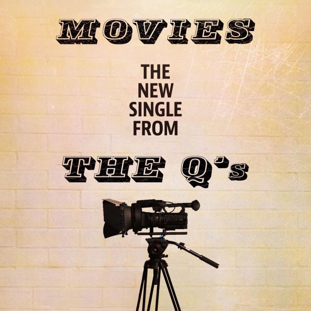 The Q’s Release Catchy Indie Anthem ‘Movies’