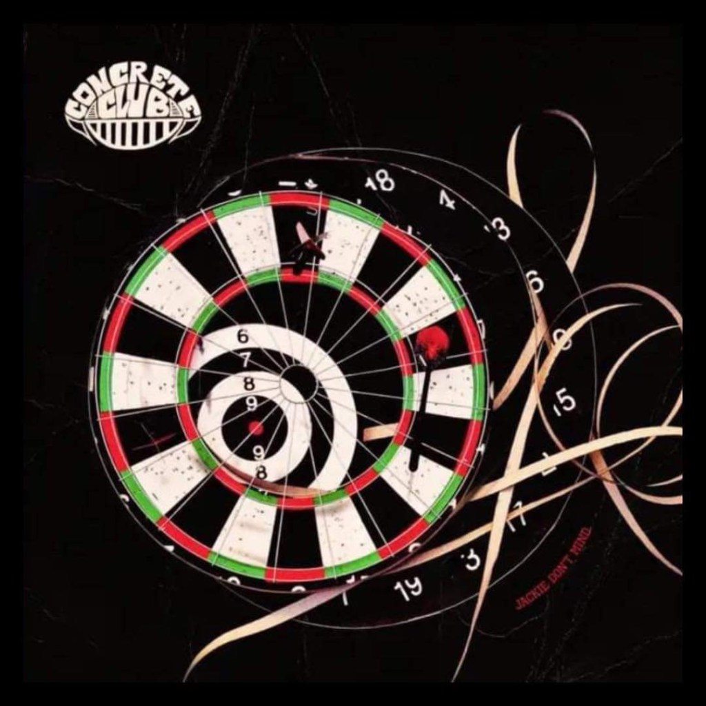 Unapologetically Passionate: Concrete Club – ‘Jackie Don’t Mind’&nbsp;Review