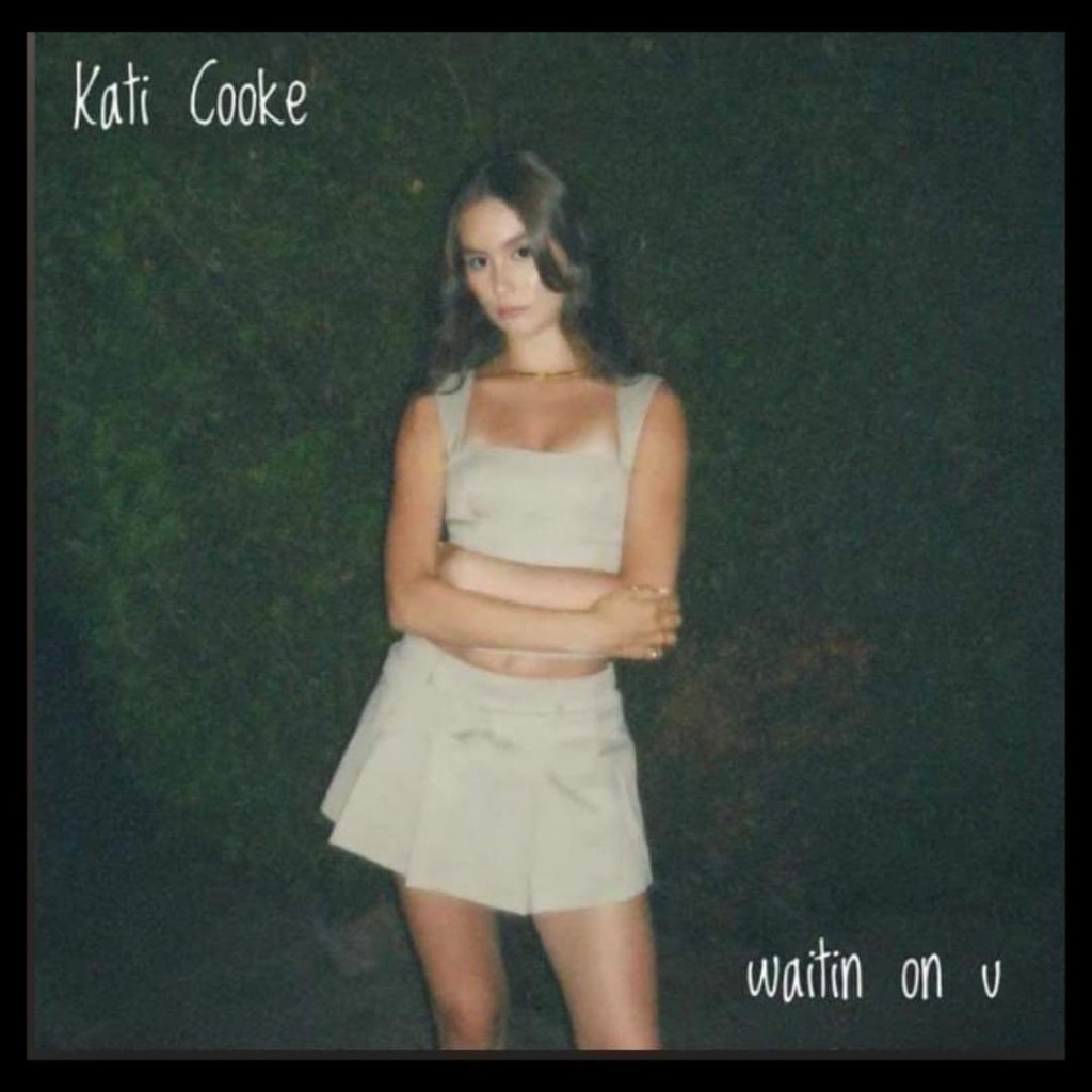 A Fun, Bubbly Pop Anthem: Kati Cooke – ‘waitin on u’&nbsp;Review