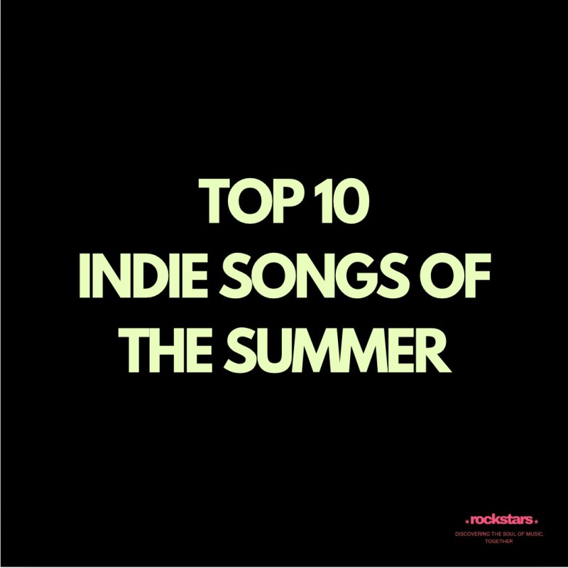 Top 10 Indie Songs Of Summer&nbsp;2024