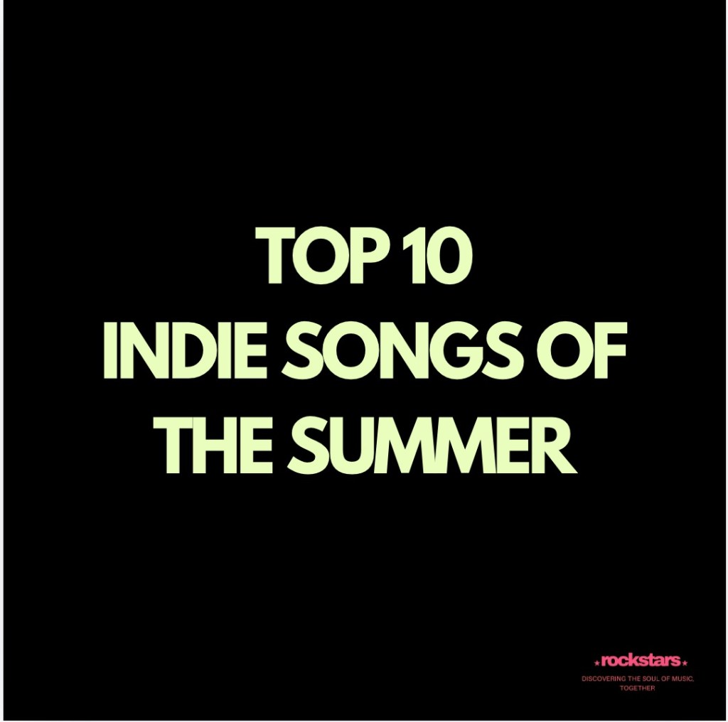 Top 10 Indie Songs Of Summer&nbsp;2024