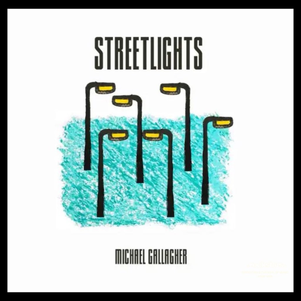 A Track Down Memory Lane: Michael Gallagher – ‘Streetlights’ Review