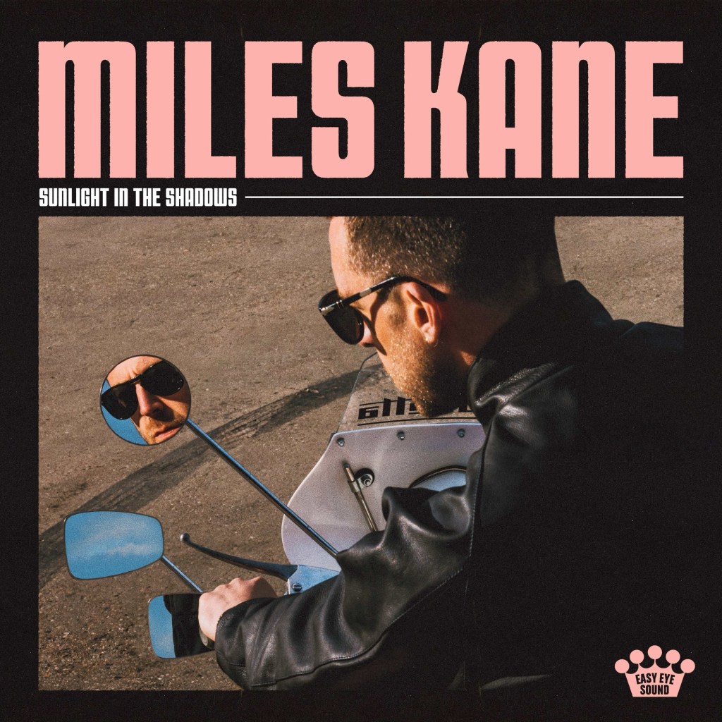 Miles Kane announces next album ‘Sunlight in the Shadows’ along with the release of first single ‘Love is&nbsp;Cruel’